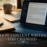 How content writing has been changed from 2014 to 2026
