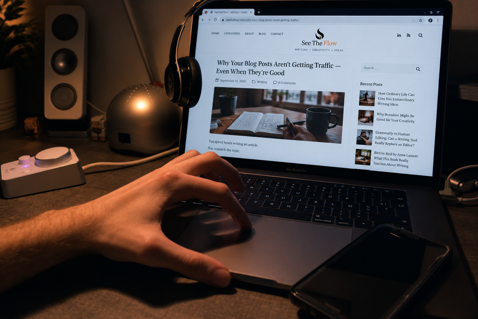 Why Your Blog Posts Aren’t Getting Traffic — Even When They’re Good