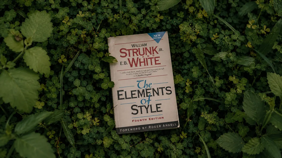 The Elements of Style: What Every Writer Should Know About Clear Writing